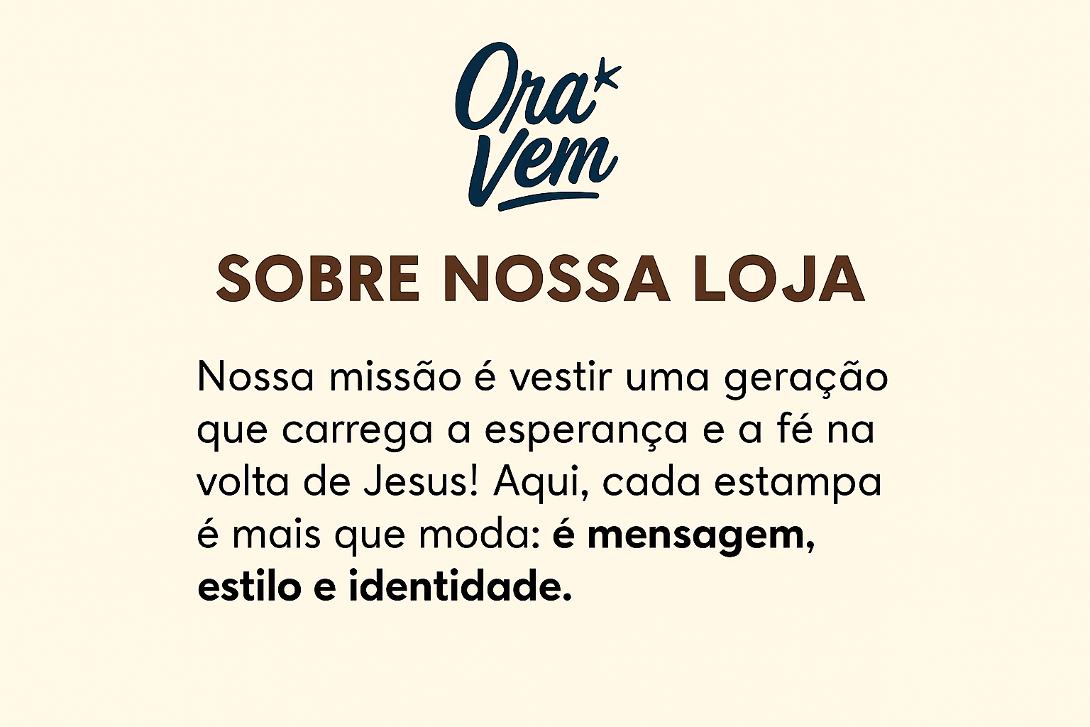 Sobre a Ora Vem Store