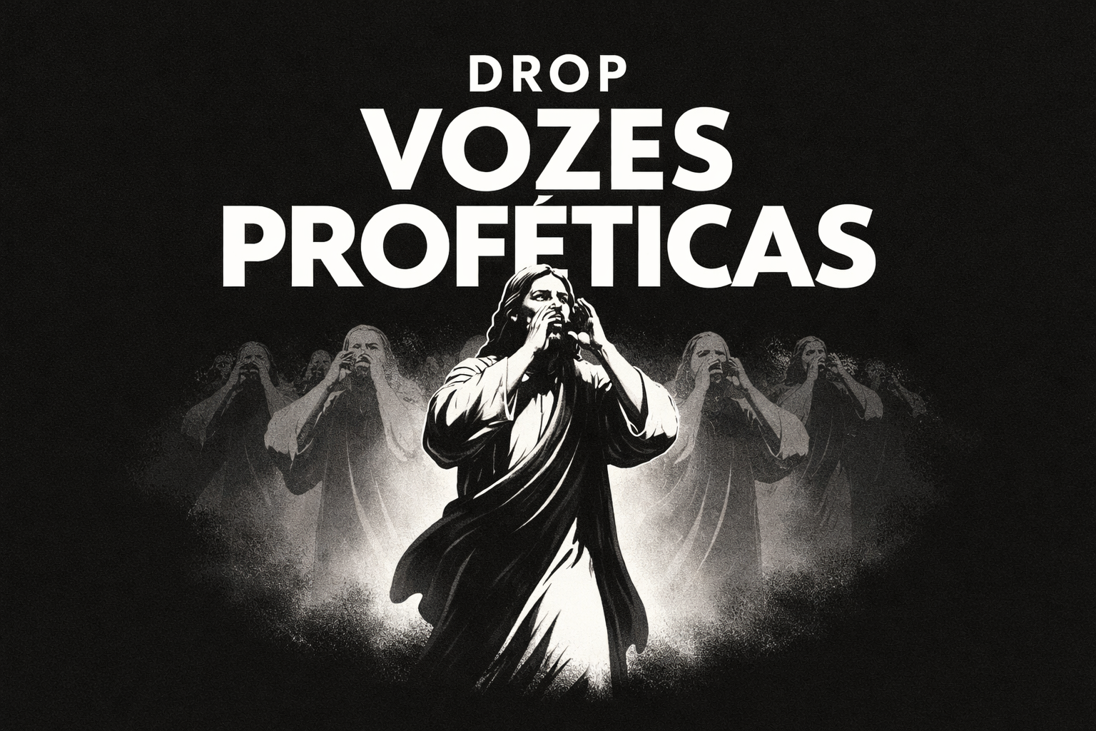 Vozes Proféticas - Novo Drop
